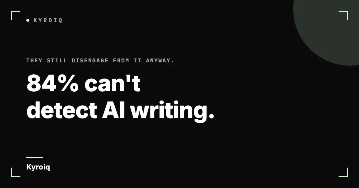 84% can't detect AI writing.