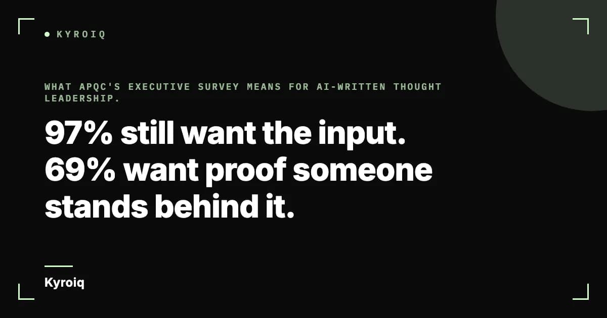 97% still want the input. 69% want proof someone stands behind it.